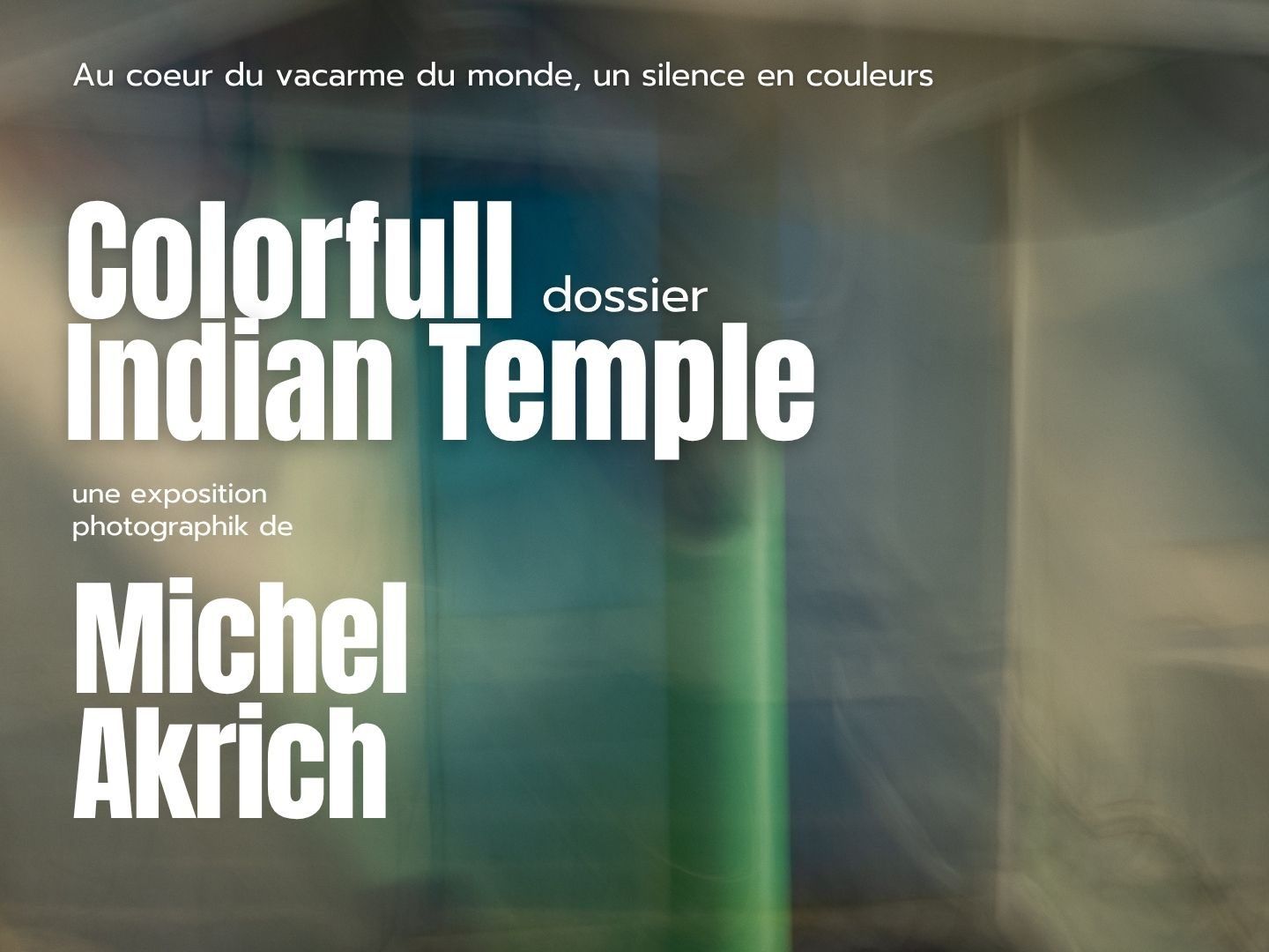 COLORFULL INDIAN TEMPLE – Le Dossier de Presse